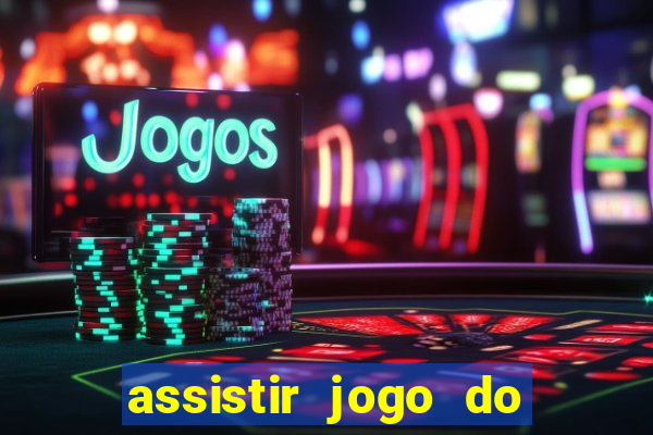 assistir jogo do flamengo multicanais